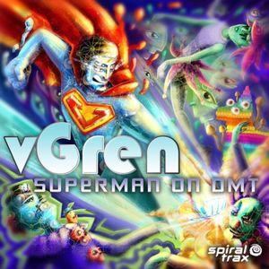 Superman on DMT (EP)