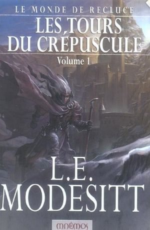 Les Tours du crépuscule, tome 1