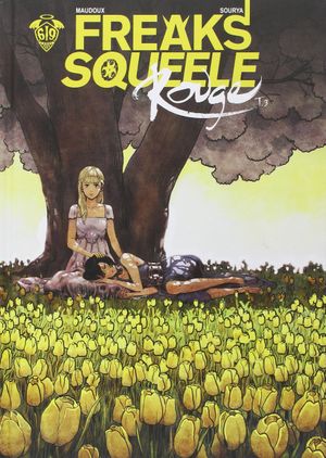 Que Sera Sera - Freaks' Squeele : Rouge, tome 3
