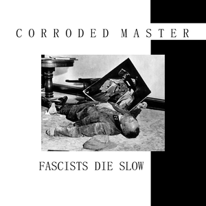 Fascists Die Slow (EP)