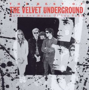 The Best of Velvet Underground (words and music of Lou Reed)