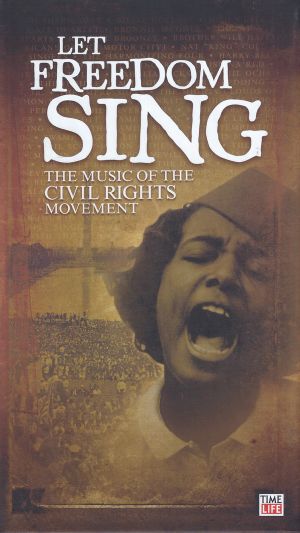 Let Freedom Sing: The Music of the Civil Rights Movement