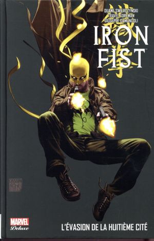 L'évasion de la huitième cité - Iron Fist (Marvel Deluxe), tome 3