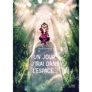 Un jour, j'irais dans l'espace