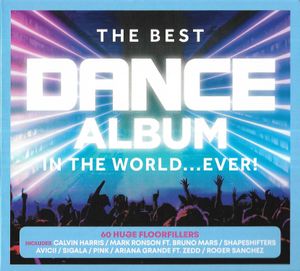 The Best Dance Album in the World… Ever!