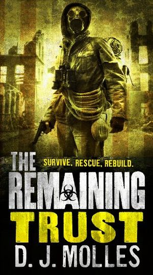 The Remaining Survive, Rescue, Rebuild #4.5 : Trust