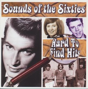 Sounds of the Sixties: Hard to Find Hits