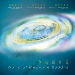 World of Medicine Buddha