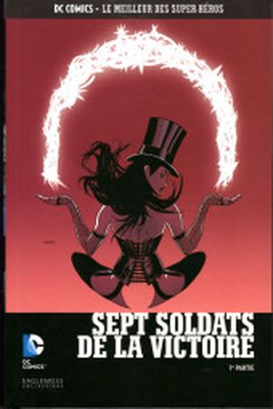 Sept Soldats de la Victoire (1ère partie) - DC Comics - Le meilleur des Super Héros Hors-série 13