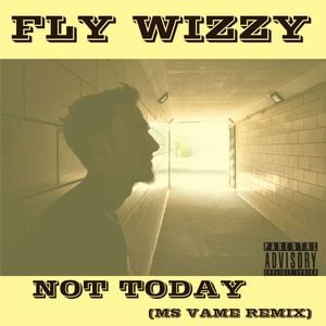 Not Today (Ms Vame Remix)