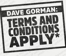 image-https://media.senscritique.com/media/000018898472/0/dave_gorman_terms_and_conditions_apply.jpg