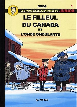 Le Filleul du Canada & L'Ondée ondulante - Les Nouvelles Aventures de Luc Junior, tome 1