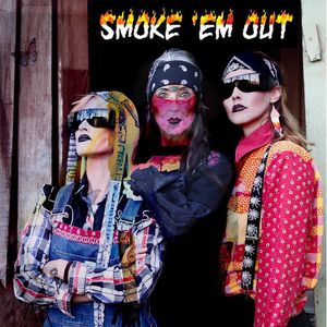 Smoke ’em Out