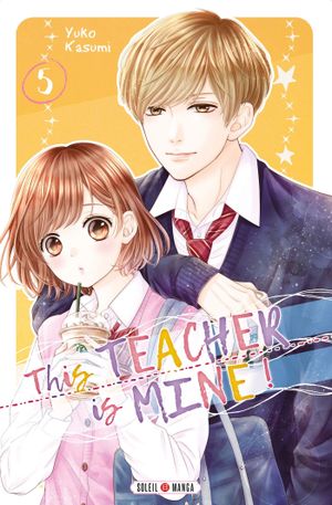 This Teacher is Mine, tome 5
