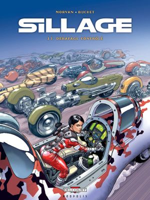 Dérapage contrôlé - Sillage, tome 13