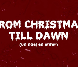 image-https://media.senscritique.com/media/000018905075/0/from_christmas_till_dawn.png