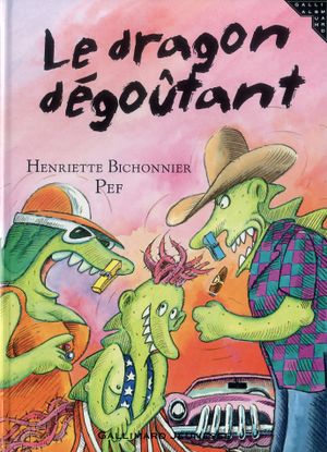 Le Dragon dégoûtant