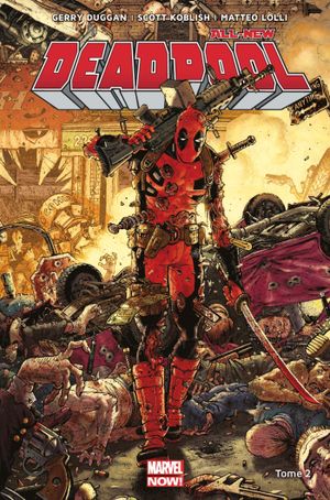 Deadpool contre Dents de Sabre - All-New Deadpool, tome 2
