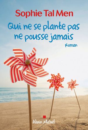 Qui ne se plante pas ne pousse jamais