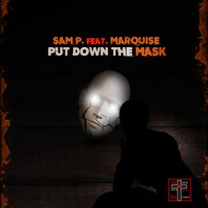 Put Down The Mask (Single)
