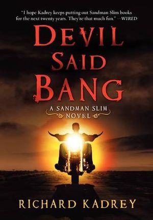 Devil Said Bang - Sandman Slim, book 4