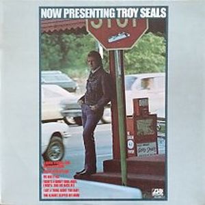 Now Presenting Troy Seals