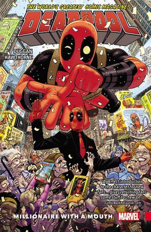 Millionaire With A Mouth - Deadpool: World's Greatest, tome 1