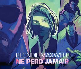 image-https://media.senscritique.com/media/000018913555/0/blondie_maxwell_ne_perd_jamais.jpg