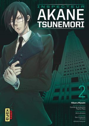 Psycho-Pass : Inspecteur Akane Tsunemori, tome 2