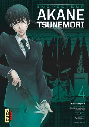 Psycho-Pass : Inspecteur Akane Tsunemori, tome 4