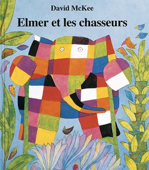 Elmer et les Chasseurs