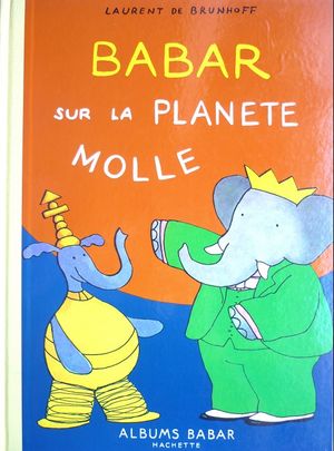 Babar sur la planète molle