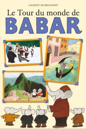 Le Tour du monde de Babar