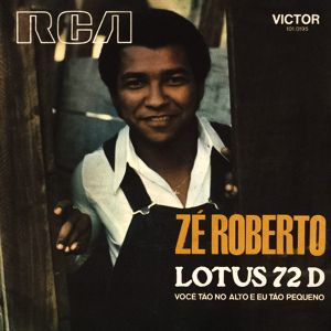 Lotus 72 D / Você Tão No Alto E Eu Tão Pequeno (Single)