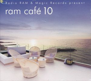 Radio RAM & Magic Records Present RAM Café 10