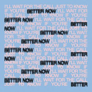 Better Now (Single)