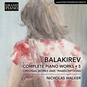 Complete Piano Works • 5: Original Works and Transcriptions