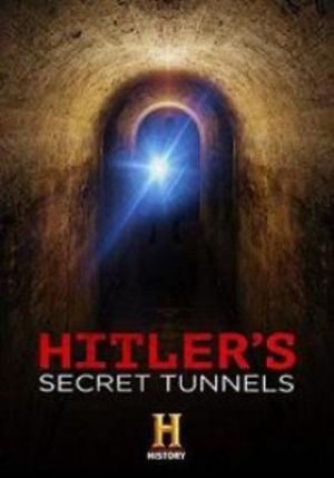 Les tunnels secrets d'Hitler