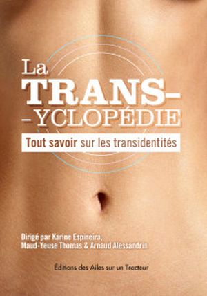 La Transyclopédie : tout savoir sur les transidentités