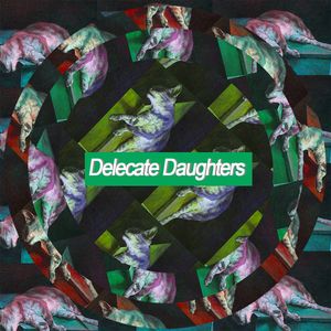 Delecate Daughters (Single)