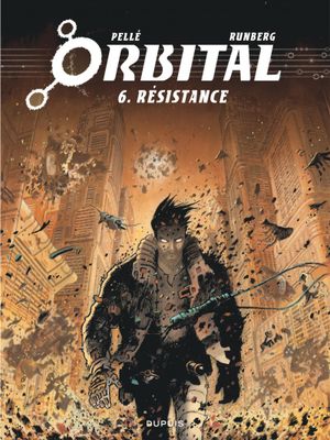 Résistance - Orbital, tome 6