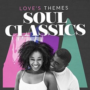 Love’s Themes: Soul Classics