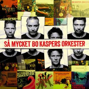 Så mycket Bo Kaspers orkester