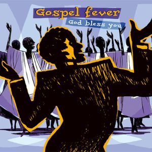 Gospel Fever - God Bless You