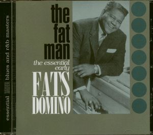 The Fat Man: The Essential Early Fats Domino