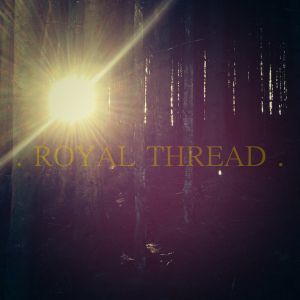 Royal Thread (Single)