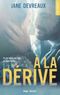 À la dérive