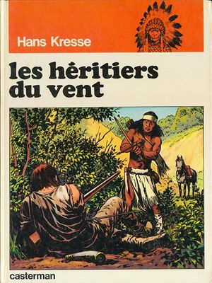 Les Héritiers du vent - Les Peaux-Rouges, tome 2