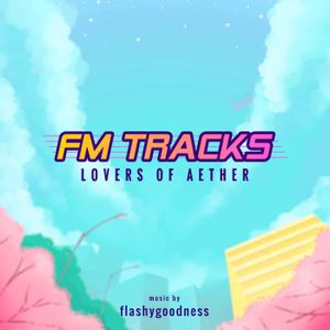 FM TRACKS: Lovers of Aether (OST)