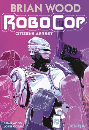 Robocop : Citizens Arrest